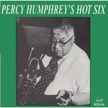 Zahraniční hudba CD Percy Humphrey: Percy Humphrey's Hot Six 2014