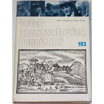 Literární biografie Kubátová Marie - Tucet Krakonošových pobočníků
