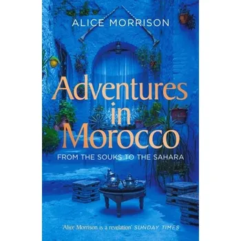 Cestování Adventures in Morocco - Morrison, Alice