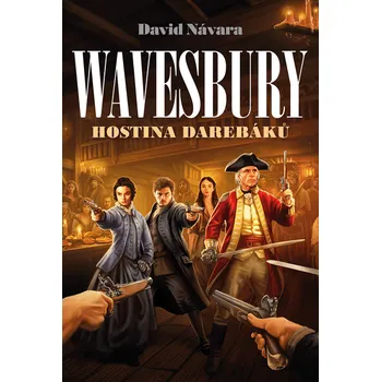 Kniha Wavesbury: Hostina darebáků [E-kniha] - David Návara