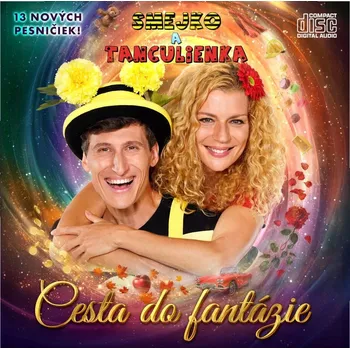 Zahraniční hudba Smejko a Tanculienka: Cesta do Fantázie - CD