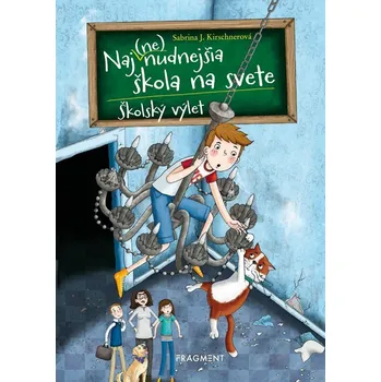 Kniha Naj(ne)nudnejšia škola na svete: Školský výlet - Sabrina J. Kirschner (E-Kniha)