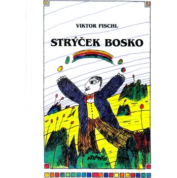 Strýček Bosko - Viktor Fischl - 80-7108-081-0