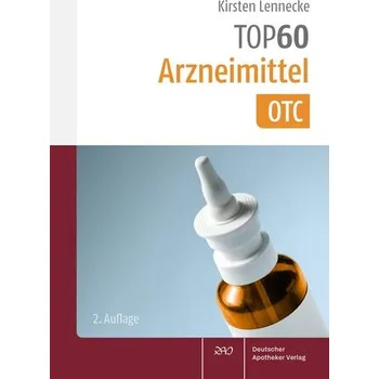 TOP 60 Arzneimittel OTC - Lennecke, Kirsten [DE] (2025, Brožovaná, Deutscher Apotheker Vlg)