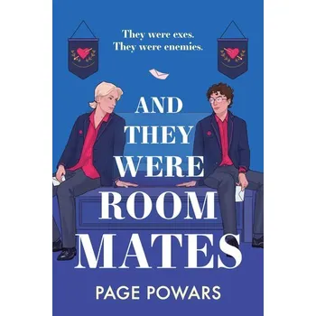And They Were Roommates - Powars Page