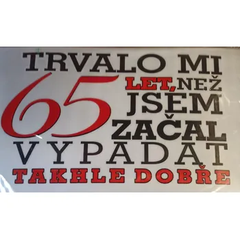 Divja Tričko - Trvalo mi 65 let, než jsem začal vypadat Velikost: XL