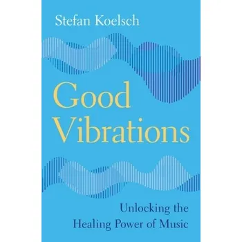 Cizojazyčná kniha Good Vibrations - Koelsch, Stefan (University of Bergen)