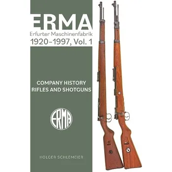 Cizojazyčná kniha ERMA: Erfurter Maschinenfabrik, 1924'-2003, Vol. 1 - Schlemeier, Holger