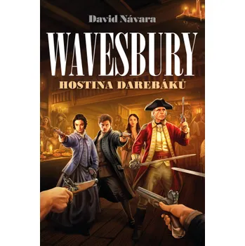Kniha Wavesbury: Hostina darebáků - David Návara