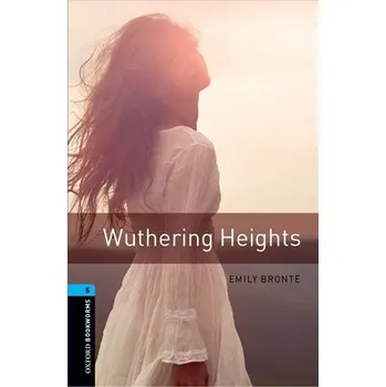 Anglický jazyk Oxford Bookworms Library 5 Wuthering Heights (New Edition)