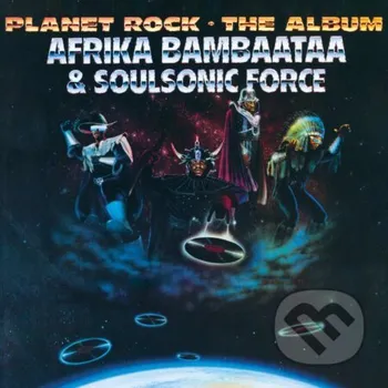 Zahraniční hudba Afrika Bambaataa & The Soulsonic Force: Planet Rock (Clear) LP - Afrika Bambaataa, The Soulsonic Force Music on Vinyl