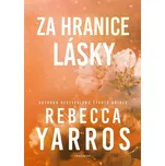 Za hranice lásky - Rebecca Yarros…