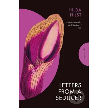 Letters from a Seducer - Hilda Hilst Pushkin Press