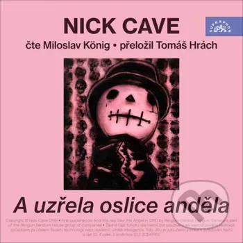 A uzřela oslice anděla - Nick Cave Supraphon