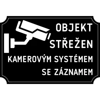 Plechová cedule Plechová cedule - Objekt střežen kamerovým systémem I Provedení: Dibond: 20 x 15 cm
