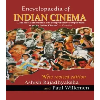 Umění Encyclopedia of Indian Cinema – Ashish Rajadhyaksha,Paul Willemen (EN)