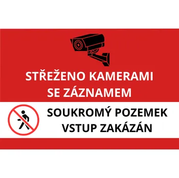 Plechová výstražná cedule - Střeženo kamerami, soukromý pozemek, vstup zakázán Provedení: Dibond: 20 x 15 cm