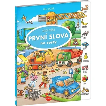 Hračka pro nejmenší Velká knížka První slova na cesty Kniha