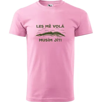 Pánské tričko DOBRÝ TRIKO Pánské tričko s potiskem Les mě volá Velikost: M, Barva: Růžová
