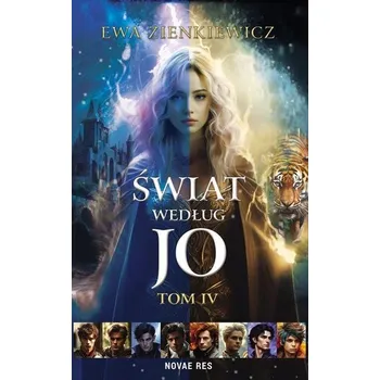 Świat według Jo Tom IV - EWA ZIENKIEWICZ