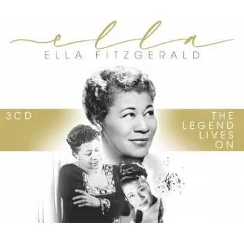 Zahraniční hudba 3CD Ella Fitzgerald: Ella: The Legend Lives On 2020