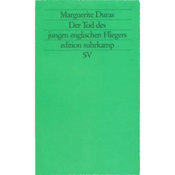 Der Tod des jungen englischen Fliegers - Duras, Marguerite