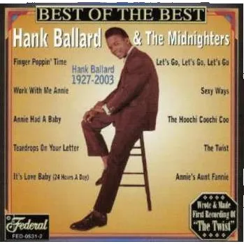 Zahraniční hudba CD Hank Ballard & The Midnighters: Best Of The Best 2003