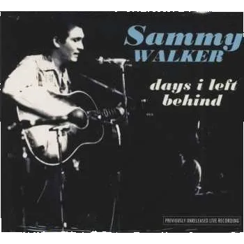 Zahraniční hudba CD Sammy Walker: Days I Left Behind 2024