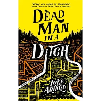 Dead Man in a Ditch - Arnold, Luke