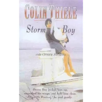 Pohádka Storm Boy and Other Stories - Colin Thiele