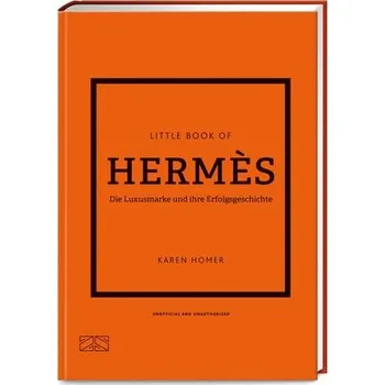 Little Book of Hermès - Homer, Karen [DE] (2024, Firma, ZS Verlag)