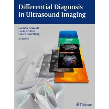 Differential Diagnosis in Ultrasound Imaging – Lucas Greiner,Dieter Nürnberg,Günter Schmidt (EN)