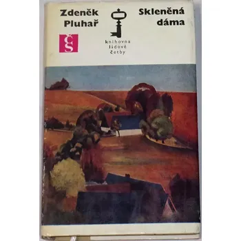 Literární biografie Pluhař Zdeněk - Skleněná dáma