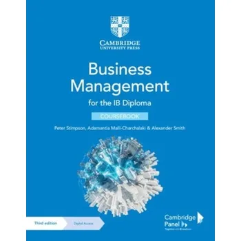 Cizojazyčná kniha Business Management for the IB Diploma Coursebook with Digital Access (2 Years) - Stimpson, Peter a Malli-Charchalaki, Adamantia a Smith, Alexander