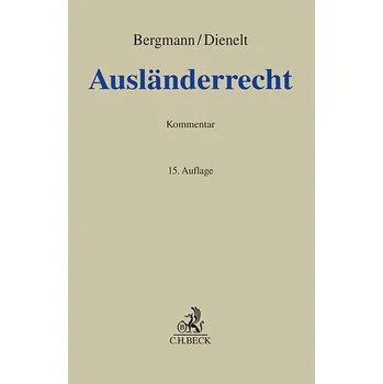 Ausländerrecht - Bergmann, Jan [DE] (2025, Firma, C.H. Beck)