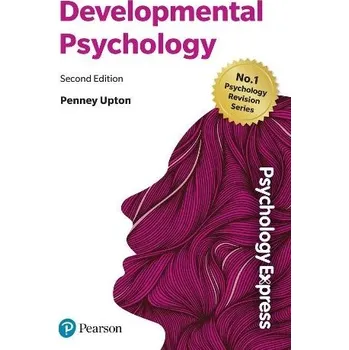Cizí jazyk Psychology Express: Developmental Psychology - Upton, Penney