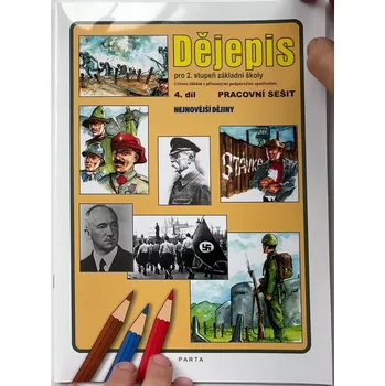 Dějepis 4.díl - pracovní sešit pro 2. stupeň ZŠ praktické
