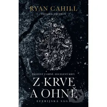 Kniha Z krve a ohně - Ryan Cahill Fobos