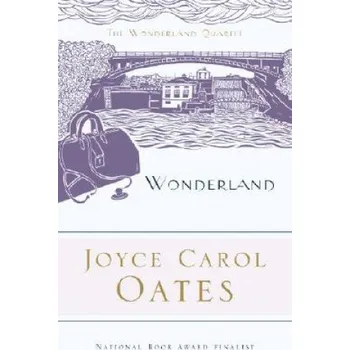 Beletrie pro dospělé Wonderland – Joyce Carol Oates (EN)