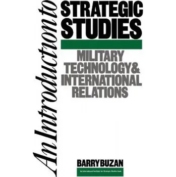 Introduction to Strategic Studies: Military Technology and International Relations – Barry Buzan (EN)