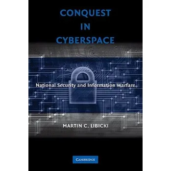 Učebnice Conquest in Cyberspace – Martin Libicki (EN)