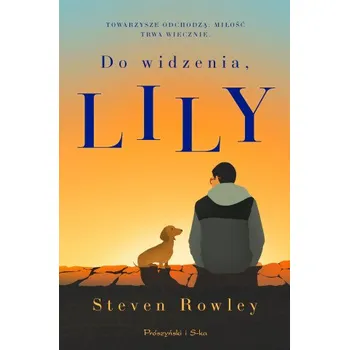 Do widzenia, Lily – Rowley Steven (PL)
