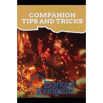 Cizojazyčná kniha Darkest Dungeon 2 Guide Official Companion Tips & Tricks – Jura (EN)