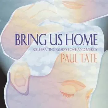 Zahraniční hudba CD Paul Tate: Bring Us Home 2006