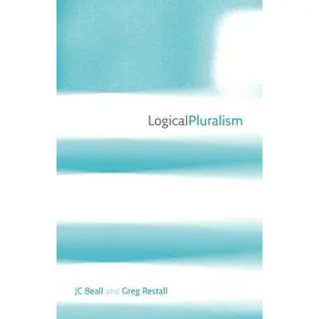Učebnice Logical Pluralism – J.C. Beall,Greg Restall (EN)