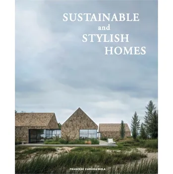 Umění Sustainable And Stylish Homes – Francesc Zamora