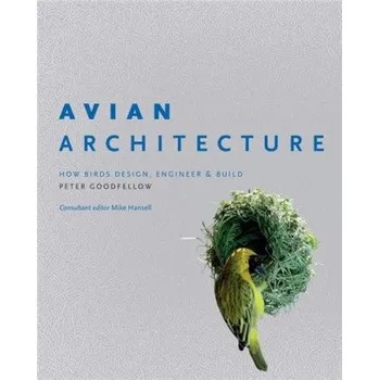Umění Avian Architecture – Peter Goodfellow (EN)