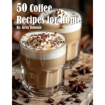 50 Coffee Recipes for Home (EN)