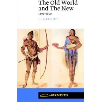 Kniha Old World and the New: 1492-1650 – J. H. Elliott (EN)