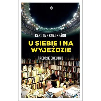 Literární biografie U siebie i na wyjeździe - ks.Radosław Nowacki, Urszula Haśkiewicz